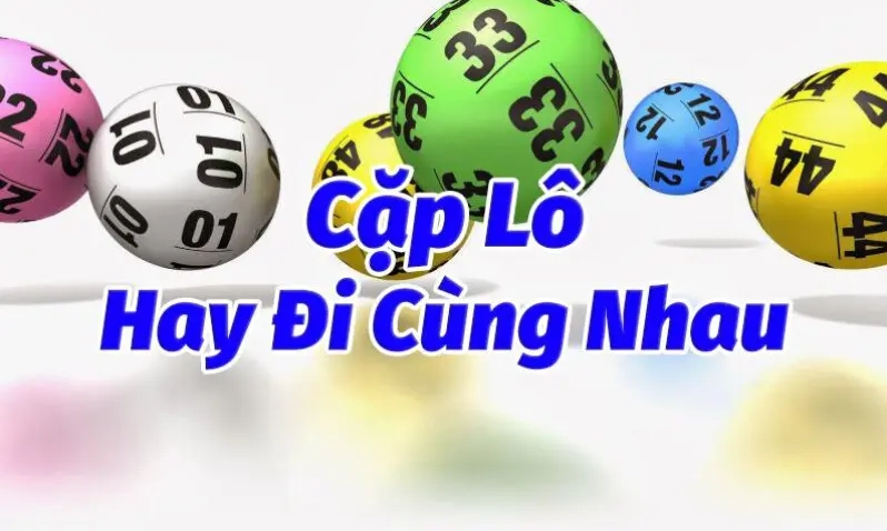 Các cặp lô hay đi cùng nhau có nhiều cách thức soi cầu