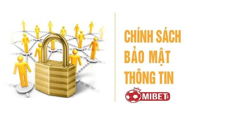 Hướng dẫn về chính sách bảo mật Mibet